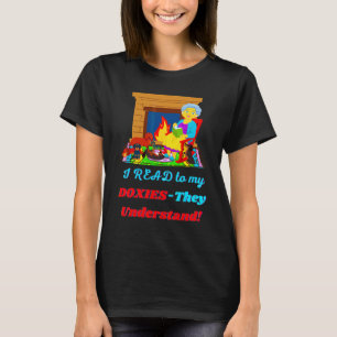 Cute Funny Casual Dachshund I Read To My Doxies T-Shirt