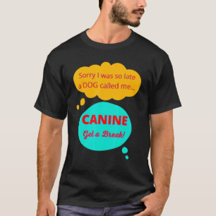 Cute Funny Casual Dachshund Lover Thought Canine G T-Shirt