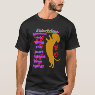CUTE FUNNY CASUAL DACHSHUND RULE FILLING THE HEART T-Shirt