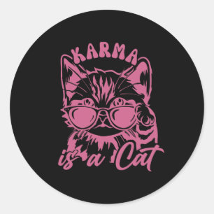 Cute Funny Cat Lover Cat Is Karma Classic Round Sticker