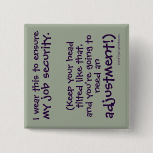 Cute Funny Chiropractor Job Security 15 Cm Square Badge