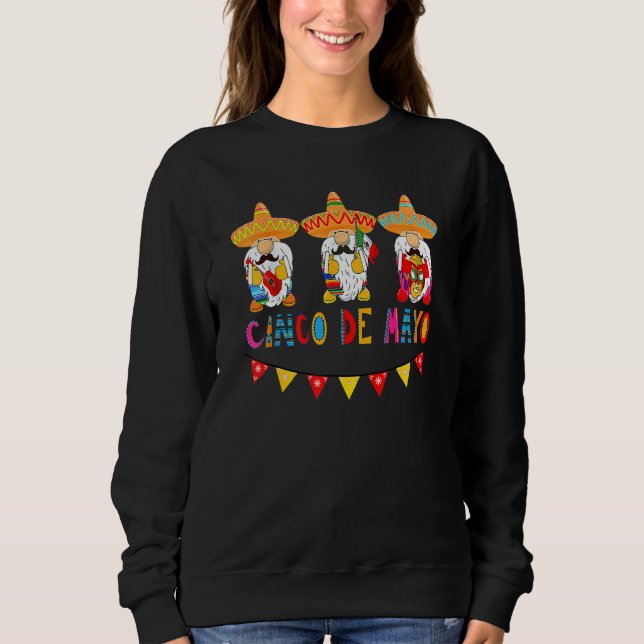 Cute Funny Cinco De Mayo Gnome Mexican Fiesta Part Sweatshirt (Front)