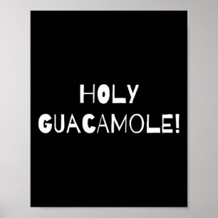 Cute Funny Cinco De Mayo Holy Guacamole Gift Poster