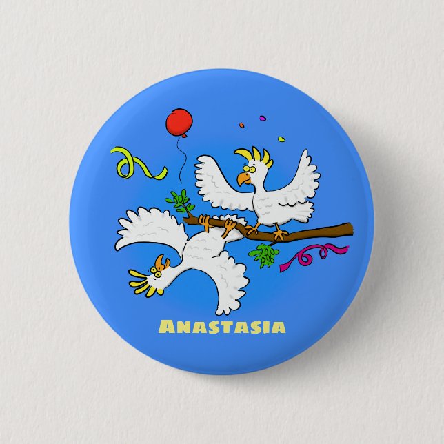 Cute funny cockatoo birds cartoon 6 cm round badge (Front)