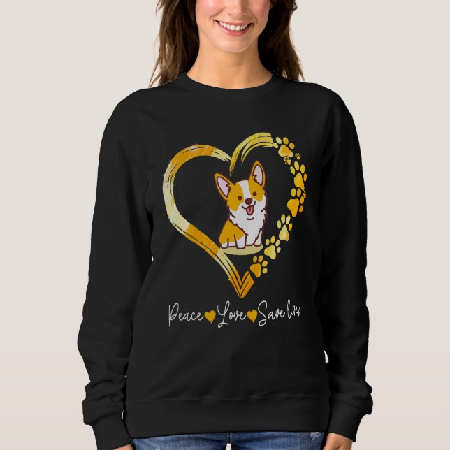 Cute Funny Corgi With Heart Save Lives Sweatshirt (Front)