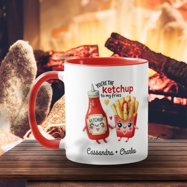 Cute & Funny Couples "Ketchup to My Fries" Custom Mug (Cute & Funny Couples "Ketchup to My Fries" Custom Mug)