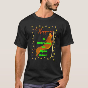 Cute Funny Dachshund Happiness Is Embracing An Ope T-Shirt