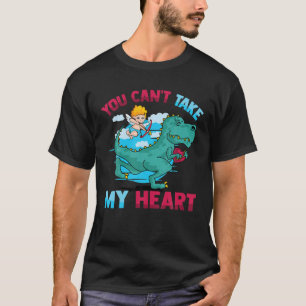 Cute Funny Dinosaur - You Can't Take My Heart - Va T-Shirt