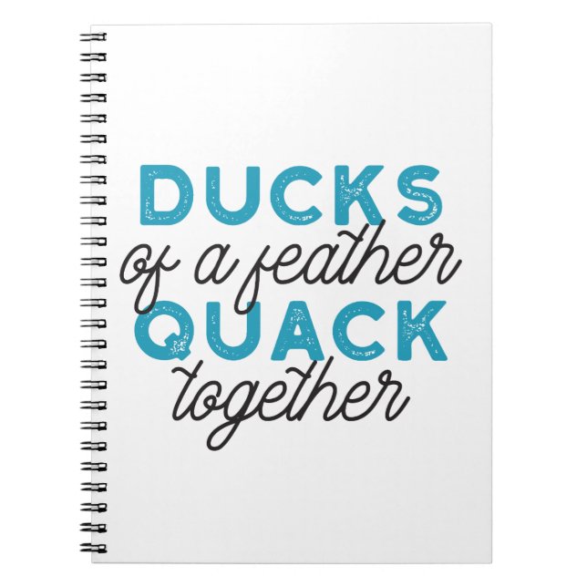 Cute Funny Ducks Puns Quote Design Notebook (Front)