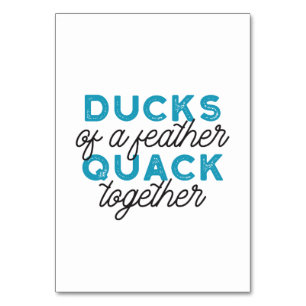 Cute Funny Ducks Puns Quote Design Table Number