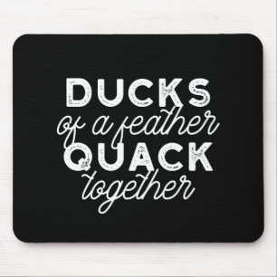 Cute Funny Ducks Puns Quote II Black Ver Mouse Pad