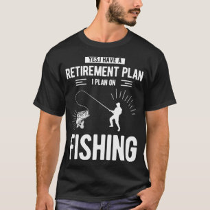 Cute Funny Fishing Gift For Men With Saying Retire T-Shirt
