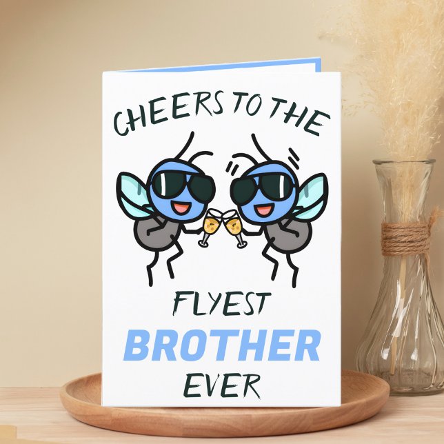 Cute Funny Fly Pun Cheers Brother Happy Birthday Thank You Card (funny cheers to the flyest brother birthday card with two flies wearing sunglasses giving a toast)