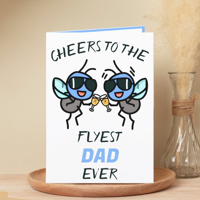 Cute Funny Fly Pun Cheers to Dad Happy Birthday Thank You Card (funny cheers to the flyest dad birthday card with 2 flies wearing sunglasses giving a toast)