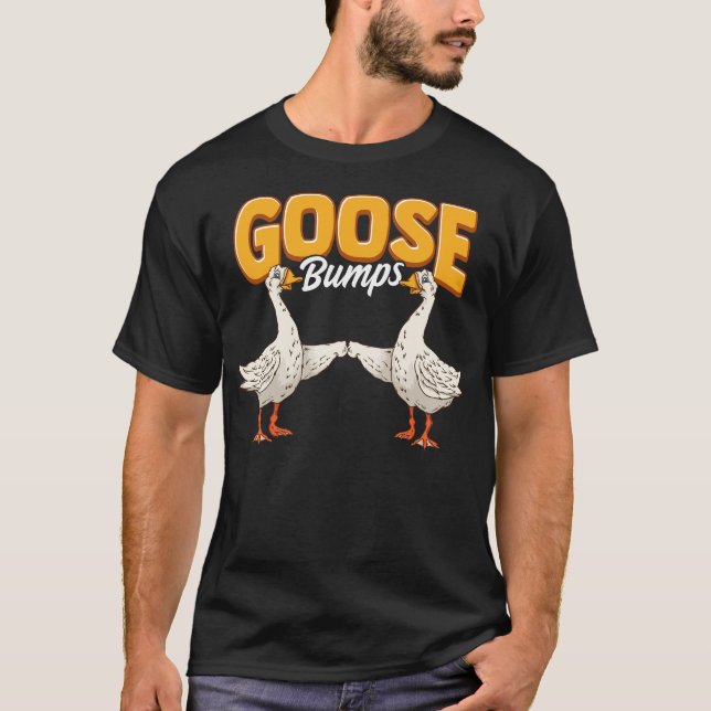 Cute & Funny Goose Bumps Goosebumps Animal Pun T-Shirt (Front)
