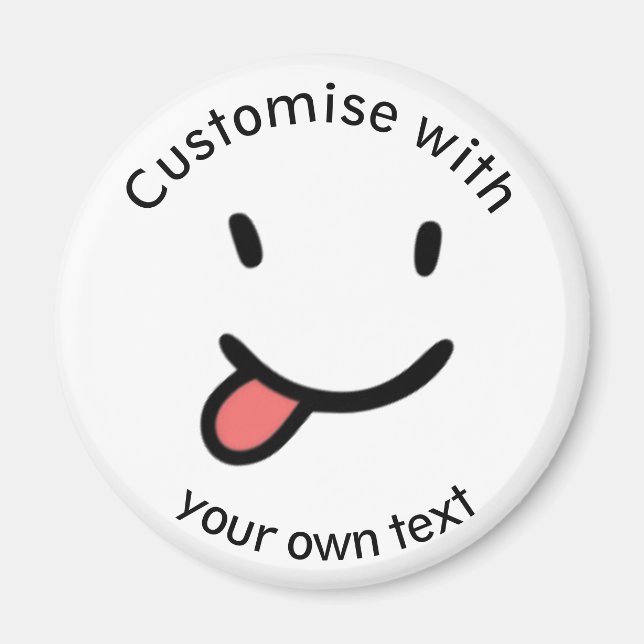 Cute Funny Happy Face Tongue Out Custom Text Magnet (Front)