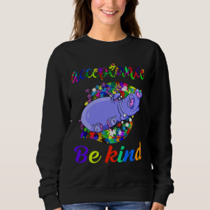 Cute Funny Hippo Autism Awareness Kids Be Kind Sweatshirt