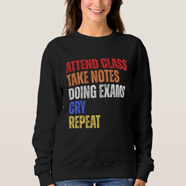 Cute Funny Humour Students Sayings Words Retro  Sweatshirt (Front)