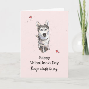 Cute & funny Husky dog Valentine’s day I love U Card