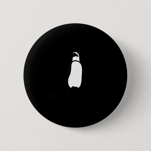 Cute Funny Just Chillin Zoo Penguin  6 Cm Round Badge (Front)