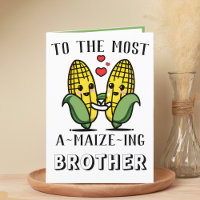 Cute Funny Maize Corn Pun Brother Happy Birthday