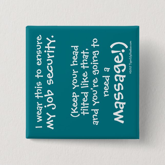 Cute Funny Massage Therapist Job Security 15 Cm Square Badge (Front)