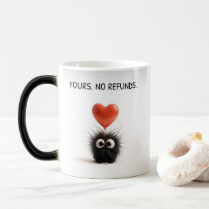 Cute Funny Monster Mug – Yours No Refunds Gift Cup