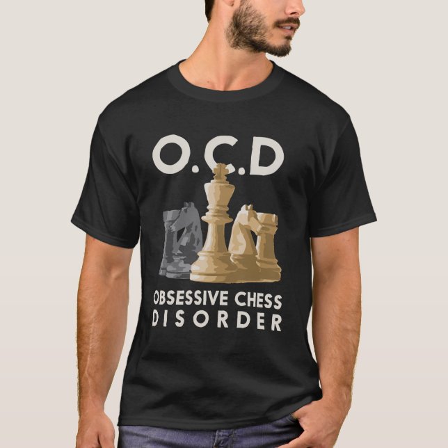 Cute Funny Ocd Obsessive Chess Disorder Gift T-Shirt (Front)
