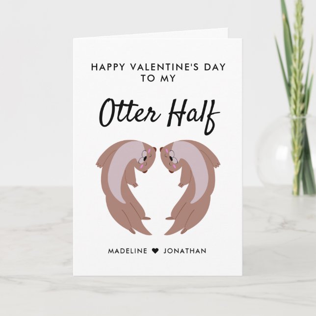 Cute Funny Otter Half Happy Valentines Day Holiday Card (Front)