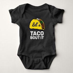 Cute Funny Phrase Let's Taco Bout It Baby Bodysuit