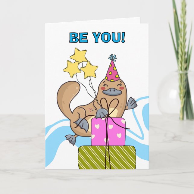 Cute Funny Platypus Birthday Be You Card (Front)