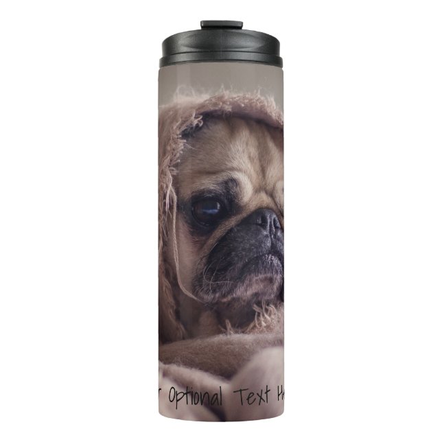 Cute & Funny Pug custom text tumbler (Front)