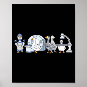 Cute funny radiologic technologist gooses tech poster