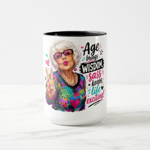 Cute/Funny/Sassy Age Brings Wisdom Mug