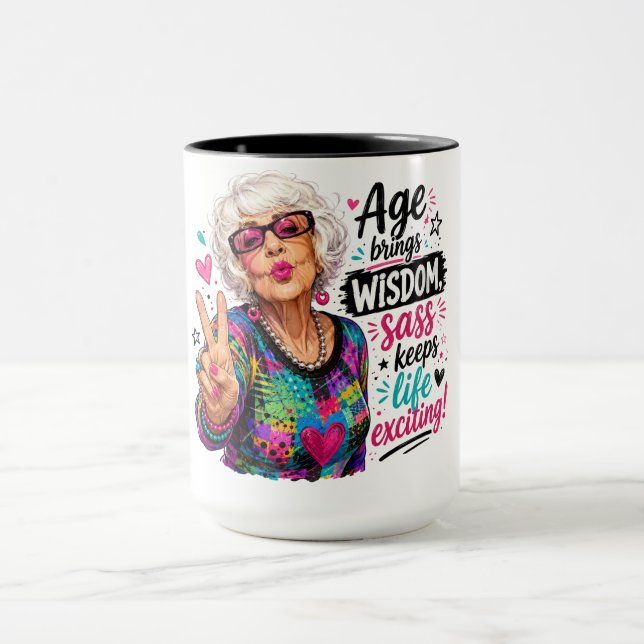 Cute/Funny/Sassy Age Brings Wisdom Mug (Center)