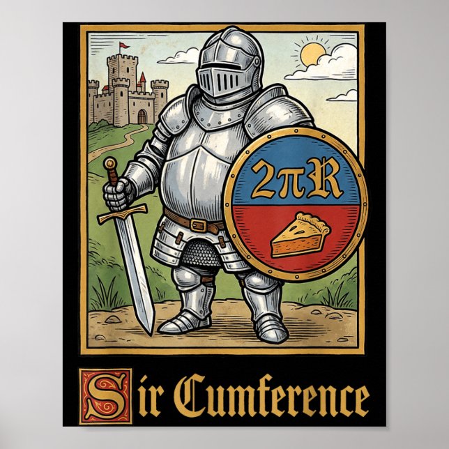Cute Funny Sir Cumference Mediaeval Knight Poster (Front)