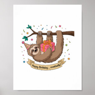Cute Funny Sloth Happy Birthday Poster