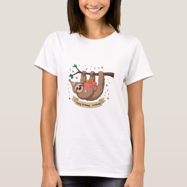 Cute Funny Sloth Happy Birthday T-Shirt (Front)