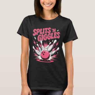 Cute Funny Splits 'n Giggles Bowling T-Shirt
