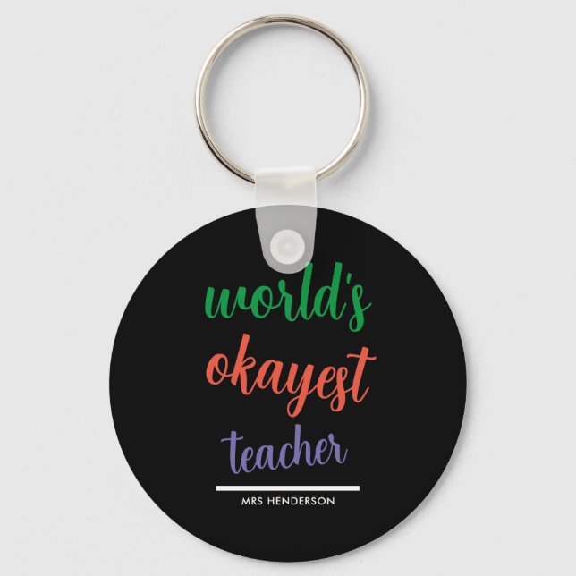 Cute funny teacher appreciation  key ring (Front)