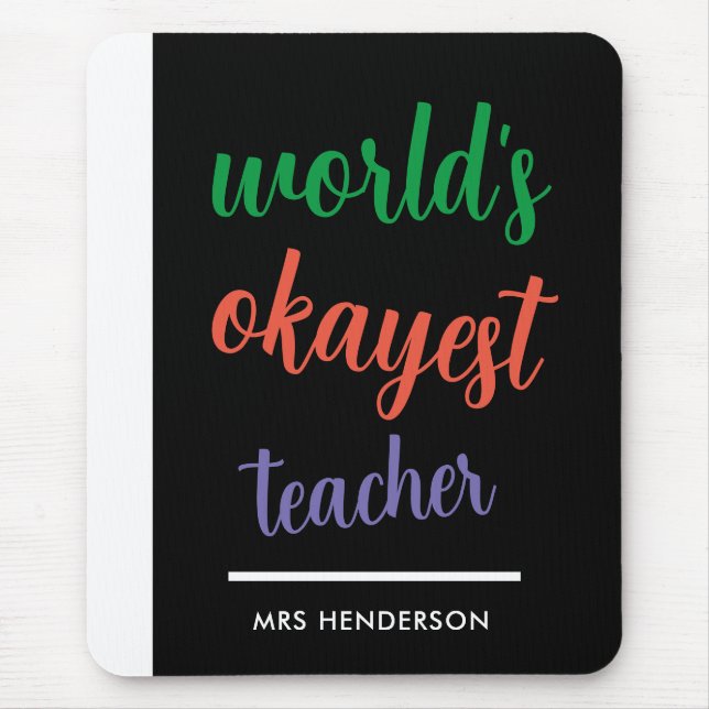 Cute funny teacher appreciation  mouse pad (Front)