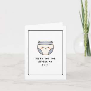 Cute Funny Thank You Card - Nurse Caregiver Parent