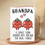 Cute Funny Tomato Pun Grandfather Happy Birthday Thank You Card<br><div class="desc">Looking for a unique way to express your love and humour to your granddad? Our funny tomato pun greeting card is the perfect choice for any grandfather on his birthday! Customise it by adding your own personal message.</div>