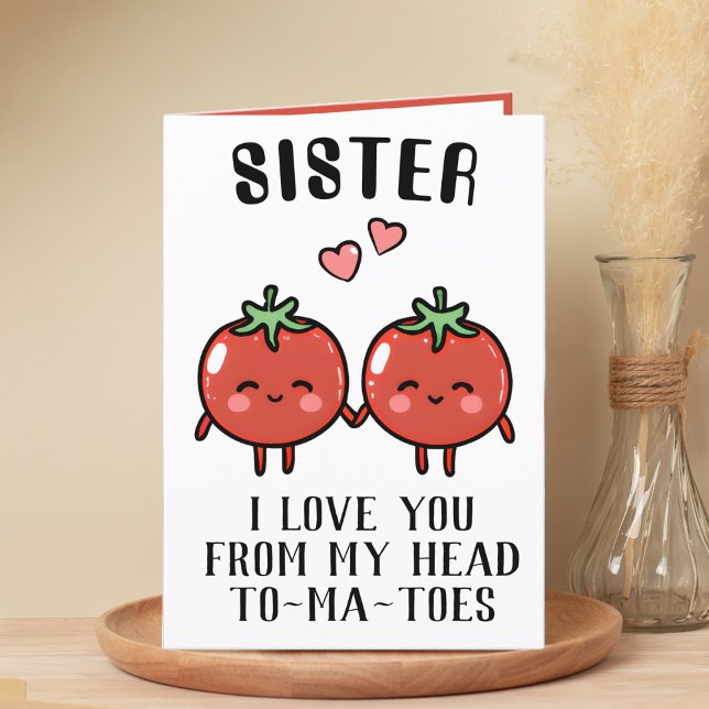 Cute Funny Tomato Pun Sister Happy Birthday Thank You Card (funny tomato birthday card for sister)