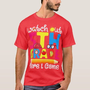 Cute Funny Watch Out 5th Grade First Day Of School T-Shirt
