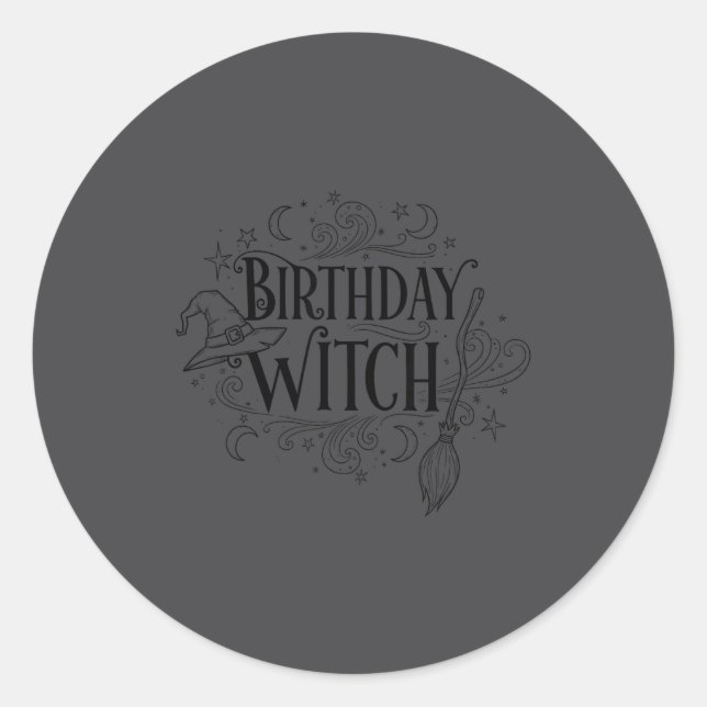 Cute Funny Witch Witchy Birthday Witches Happy Wom Classic Round Sticker (Front)