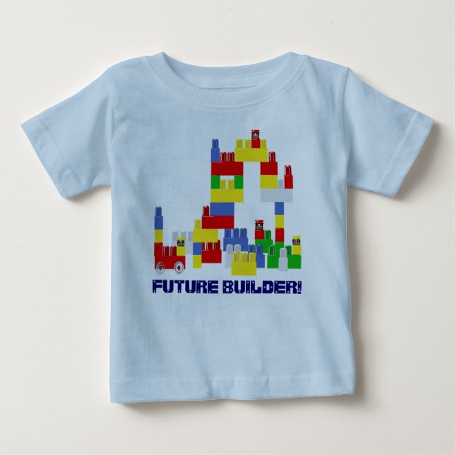 Cute FUTURE BUILDER Design w/  -Style Blocks Baby T-Shirt (Front)