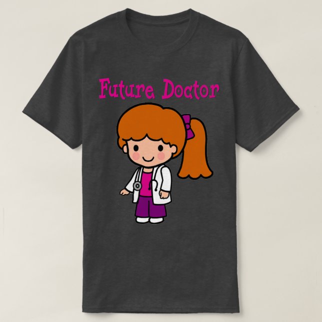 Cute Future Doctor Gifts 4 T-Shirt (Design Front)