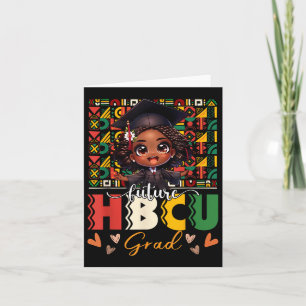 Cute Future Hbcu Grad Melanin Black Girl Black His Card