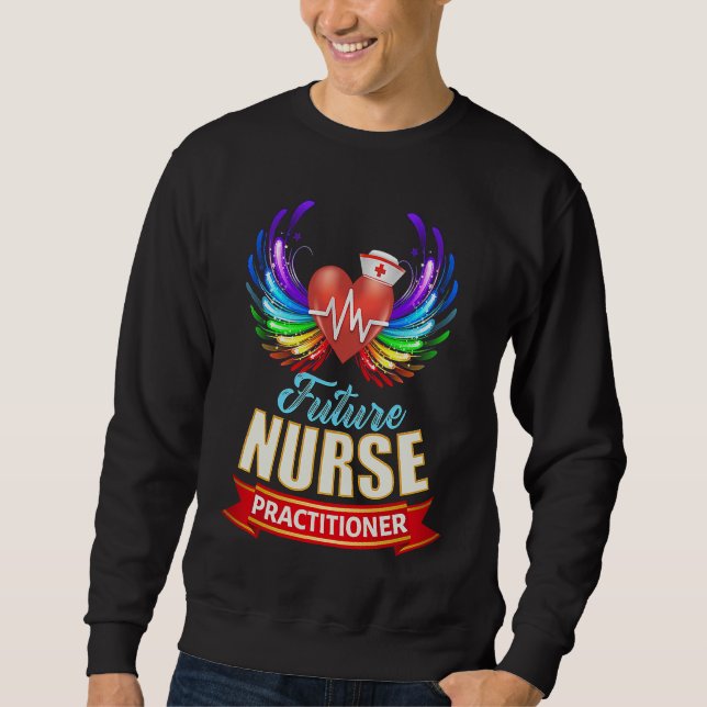 Cute Future Nurse Practitioner Graduation Hear Win Sweatshirt (Front)